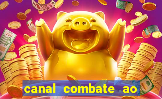 canal combate ao vivo multi canais